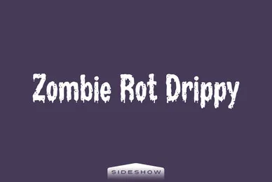 Zombie Rot Drippy