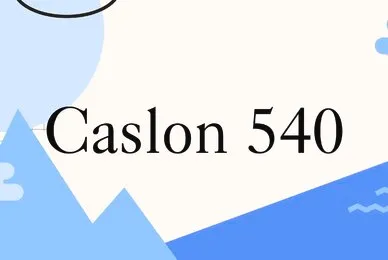 Caslon 540