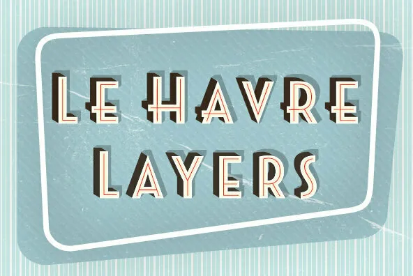 Le Havre Layers
