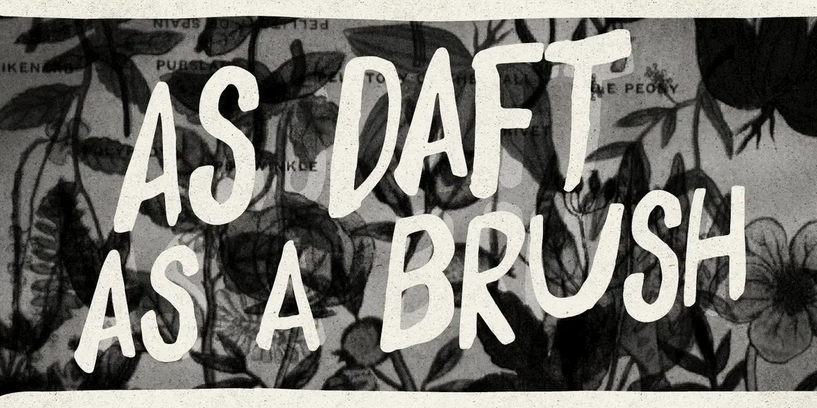 Daft Brush Font YouWorkForThem