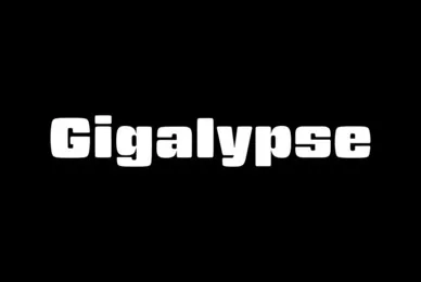 Gigalypse