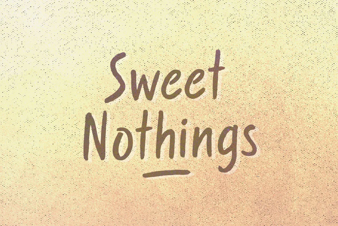 Sweet Nothings