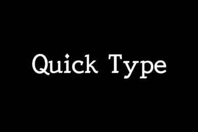 Quick Type