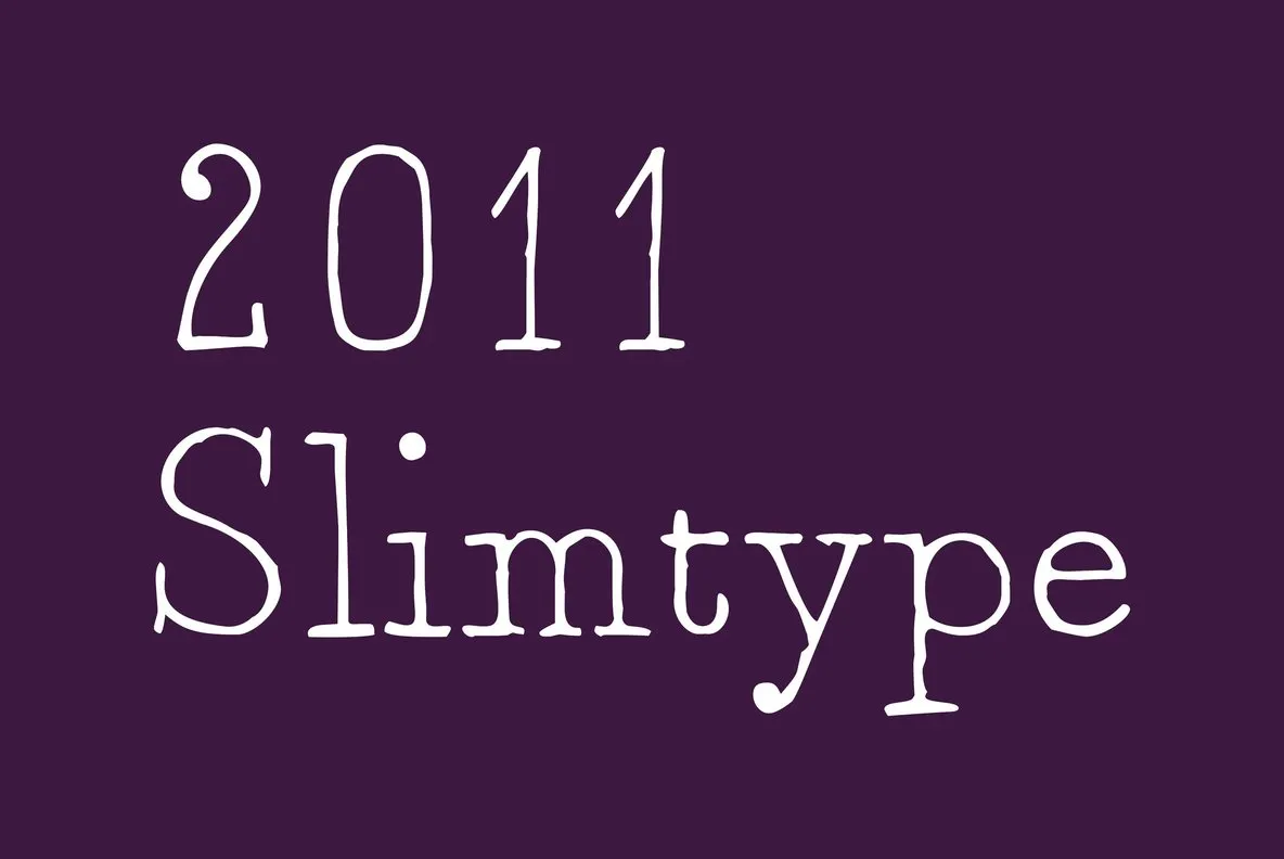 2011 Slimtype