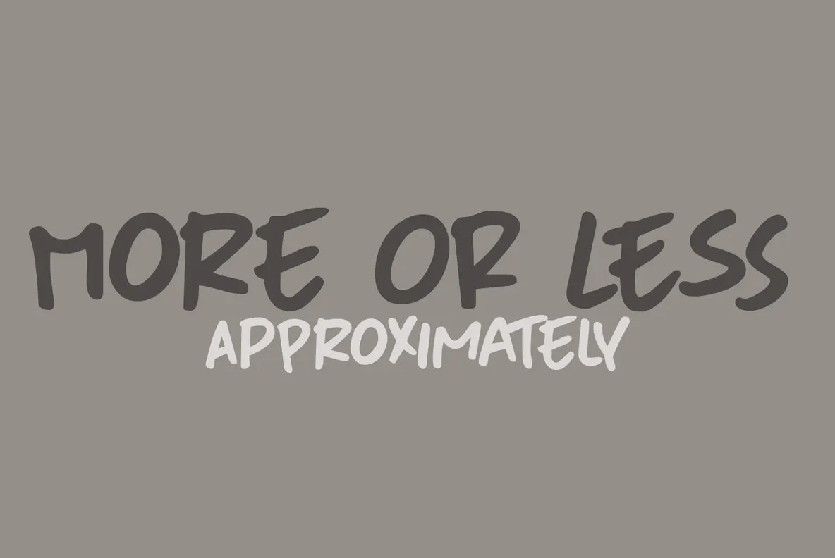 More Or Less