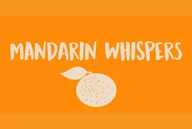 Mandarin Whispers