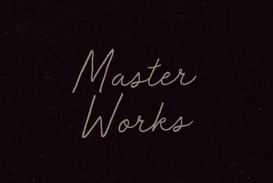 Master Works