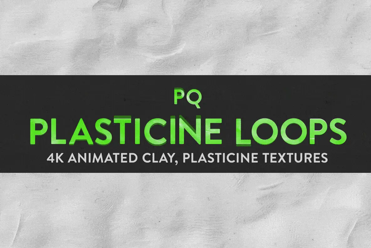 PQ Plasticine Loops - 4K Animated Textures